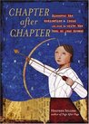 Chapter After Chapter: Discover the Dedication & Focus You Need to Write the Book of Your Dreams Chapter After Chapter: Discover the Dedication & Focus You Need to Write the Book of Your Dreams