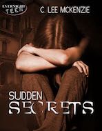 Sudden Secrets by C. Lee McKenzie