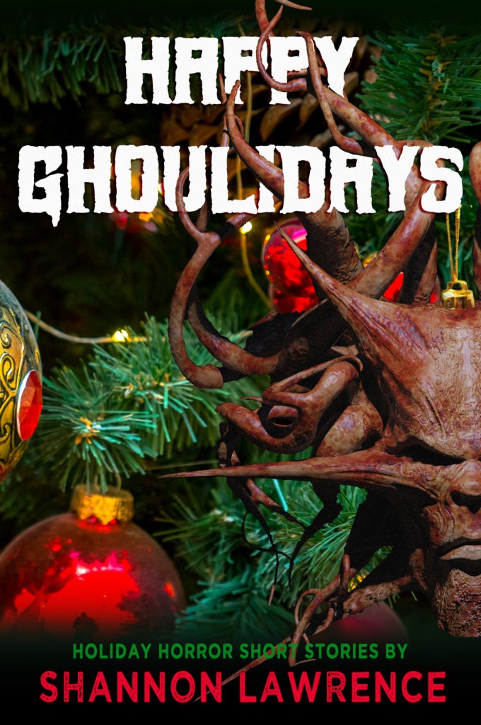 Happy Ghouliday by Shannon Lawrence